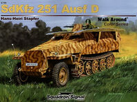 German Sd.Kfz.251 Ausf.D by Hans-Heiri Stapfer (Walk Around Series) - Image 1